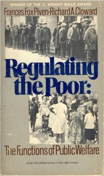 Frances Fox Piven: The contemporary relevance of “Regulating the Poor”