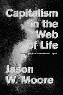 11/12  Capitalism in the Web of Life: Ecology and the Accumulation of Capital